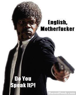 Name:  English_Do_You_Speak_I.jpg
Views: 140
Size:  14.3 KB