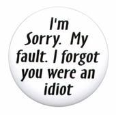 Name:  6634idiot.jpg
Views: 22
Size:  5.2 KB